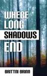 Where Long Shadows End cover