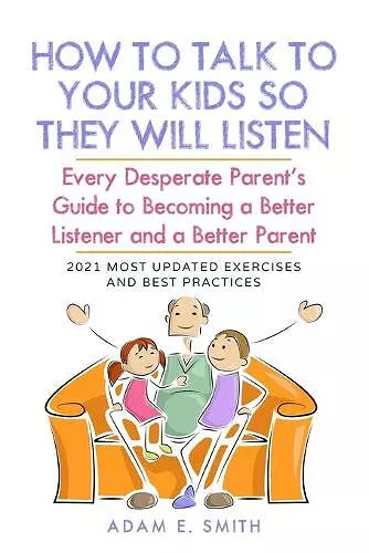 How to Talk to Your Kids so They Will Listen cover