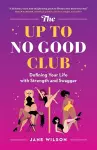 The Up To No Good Club cover