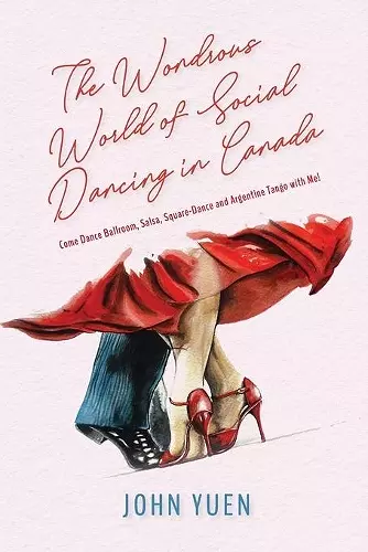 The Wondrous World of Social Dancing in Canada cover