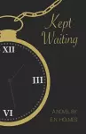 Kept Waiting cover