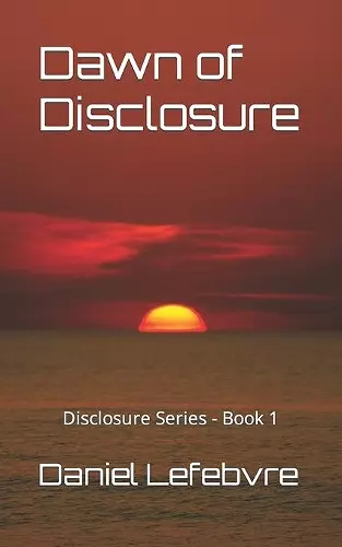 Dawn of Disclosure cover