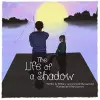 The Life of a Shadow cover