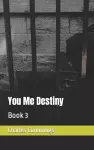 You Me Destiny cover