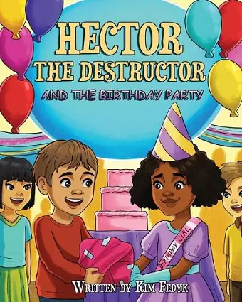 Hector the Destructor and the Birthday Party cover