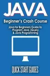 JAVA for Beginner's Crash Course cover