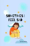 Sometimes I Feel Sad cover