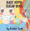 Back Home Sugar Bugs cover