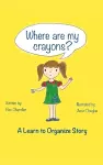 Where Are My Crayons? cover