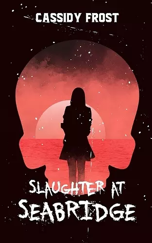 Slaughter at Seabridge cover