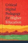 Critical Digital Pedagogy in Higher Education cover