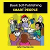 Book Self-Publishing for Smart People cover