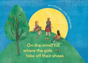 On the Small Hill Where the Girls Take Off Their Shoes cover