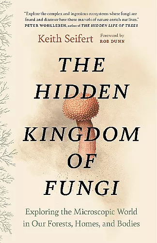 The Hidden Kingdom of Fungi cover