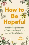 How to Be Hopeful cover