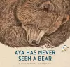 Aya Has Never Seen a Bear cover
