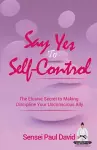 Say Yes to Self-Control cover