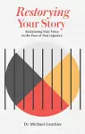 Restorying Your Story cover