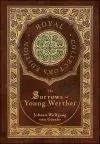 The Sorrows of Young Werther (Royal Collector's Edition) (Case Laminate Hardcover with Jacket) cover