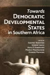 Towards Democratic Development States in Southern Africa cover