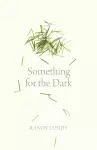 Something for the Dark cover