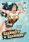 Wonder Woman: Who Is Wonder Woman The Deluxe Edition cover