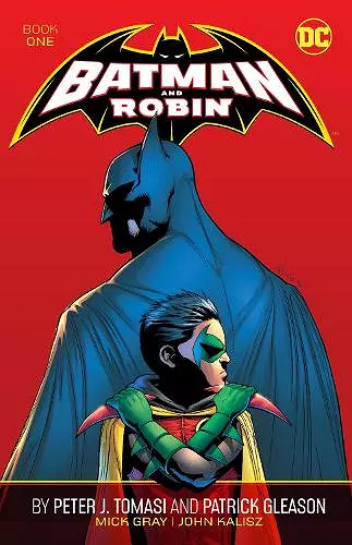 Batman and Robin by Peter J. Tomasi and Patrick Gleason Book One cover