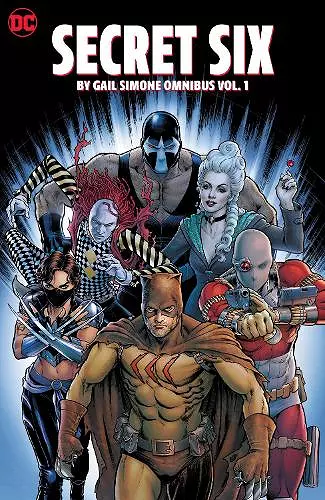 Secret Six by Gail Simone Omnibus Vol. 1 cover