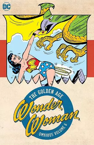 Wonder Woman: The Golden Age Omnibus Vol. 6 cover