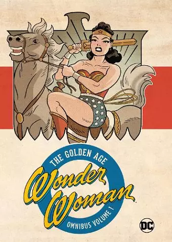 Wonder Woman Golden Age Omnibus Vol. 1 (New Edition) cover