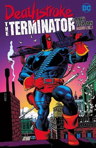 Deathstroke: The Terminator by Marv Wolfman Omnibus Vol. 1 cover