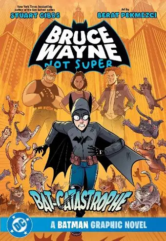 Bruce Wayne: Not Super: The Bat-Catastrophe cover