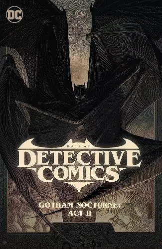 Batman: Detective Comics Vol. 3: Gotham Nocturne: Act II cover