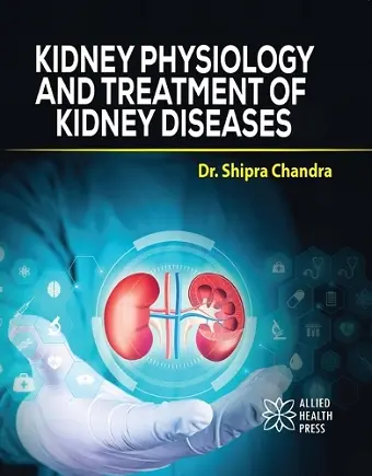 Kidney Physiology and Treatment of Kidney Diseases cover