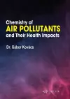 Chemistry of Air Pollutants and Their Health Impacts cover