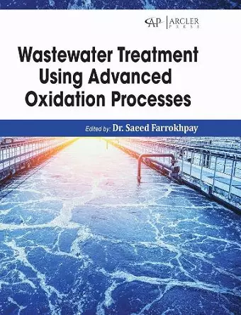 Wastewater Treatment Using Advanced Oxidation Processes cover