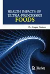 Health Impacts of Ultra-Processed Foods cover
