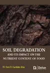 Soil Degradation and Its Impact on the Nutrient Content of Food cover