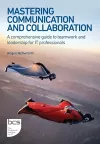 Mastering Communication and Collaboration cover