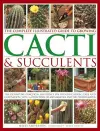 Complete Illustrated Guide to Growing Cacti and Succulents cover