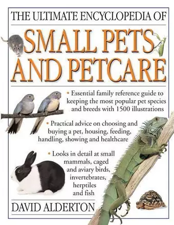 Ultimate Encyclopedia of Small Pets and Pet Care cover