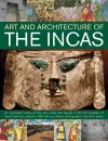 Art and Architecture of the Incas cover