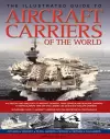 The Illustrated Guide to Aircraft Carriers of the World cover