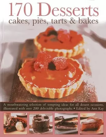 170 Desserts Cakes, Pies, Tarts & Bakes cover
