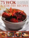 75 Wok & Stir-Fry Recipes cover