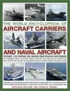 The World Encyclopedia of Aircraft Carriers and Naval Aircraft cover