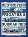 The Illustrated Encyclopedia of Destroyers, Frigates & Submarines cover