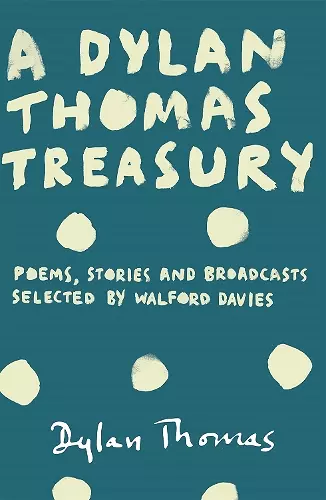 A Dylan Thomas Treasury cover