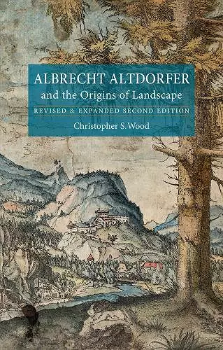 Albrecht Altdorfer and the Origins of Landscape cover