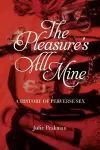 The Pleasure’s All Mine cover